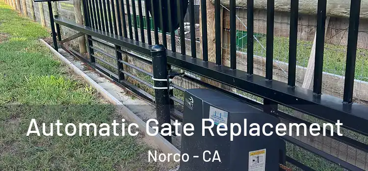 Automatic Gate Replacement Norco - CA
