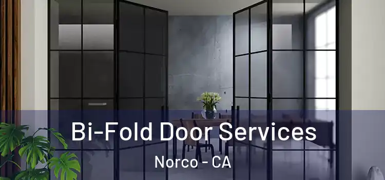 Bi-Fold Door Services Norco - CA
