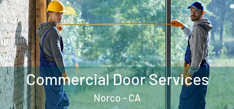 Commercial Door Services Norco - CA