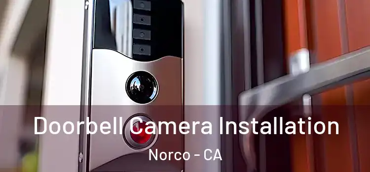  Doorbell Camera Installation Norco - CA