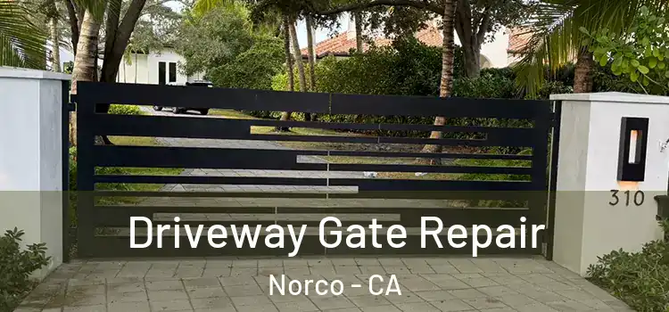 Driveway Gate Repair Norco - CA