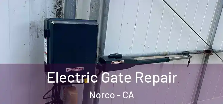 Electric Gate Repair Norco - CA