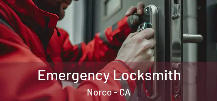 Emergency Locksmith Norco - CA