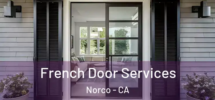  French Door Services Norco - CA