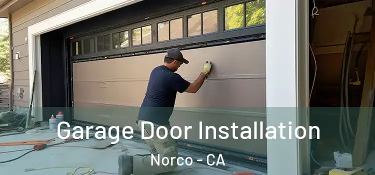  Garage Door Installation Norco - CA