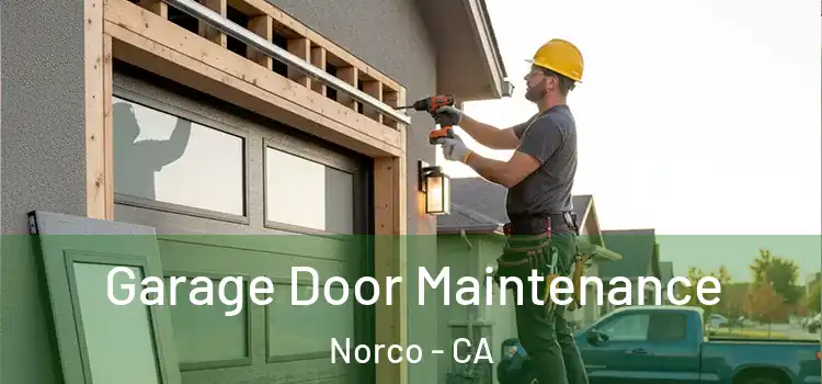 Garage Door Maintenance Norco - CA