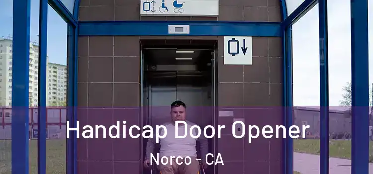 Handicap Door Opener Norco - CA