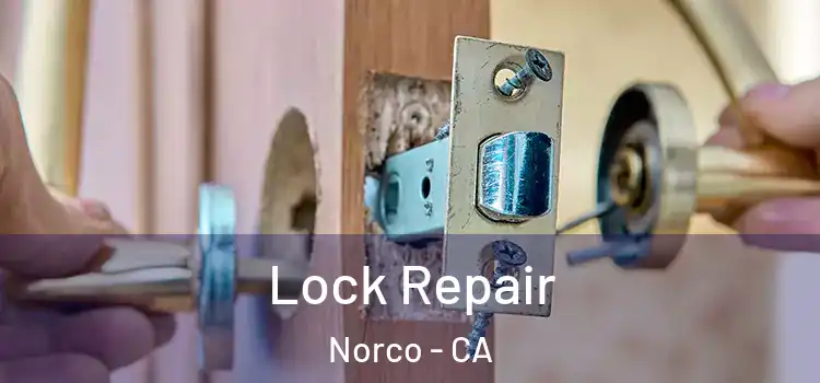  Lock Repair Norco - CA