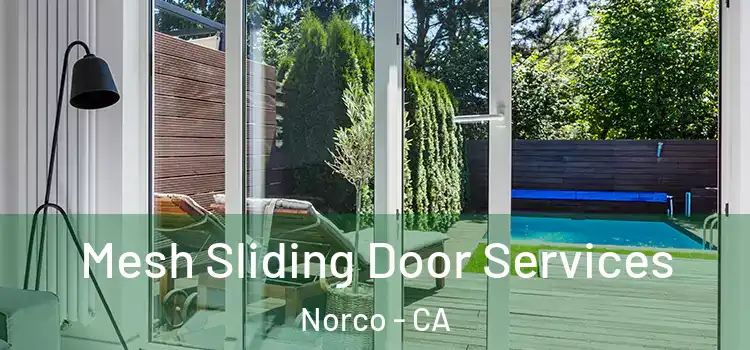 Mesh Sliding Door Services Norco - CA