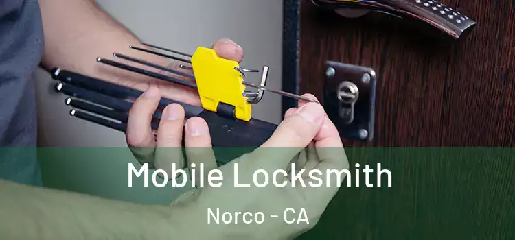 Mobile Locksmith Norco - CA