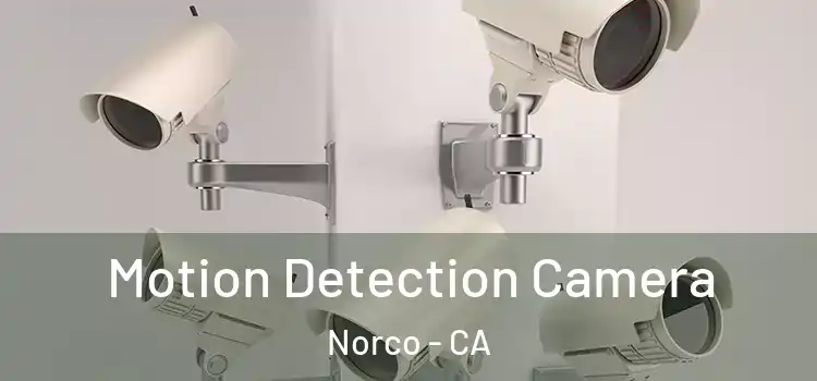  Motion Detection Camera Norco - CA