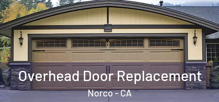  Overhead Door Replacement Norco - CA