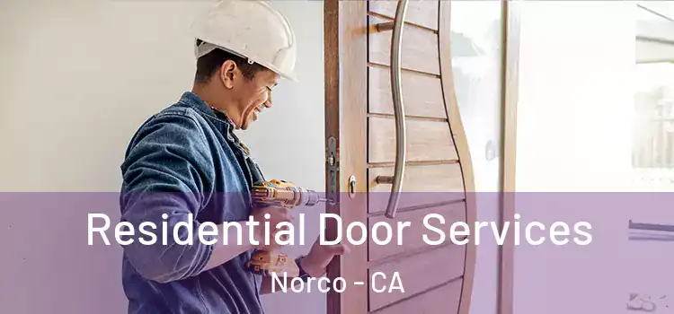 Residential Door Services Norco - CA