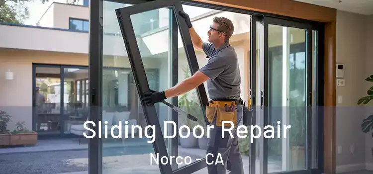 Sliding Door Repair Norco - CA