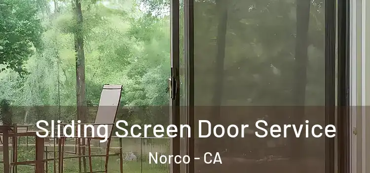 Sliding Screen Door Service Norco - CA
