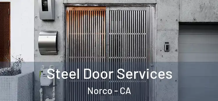 Steel Door Services Norco - CA